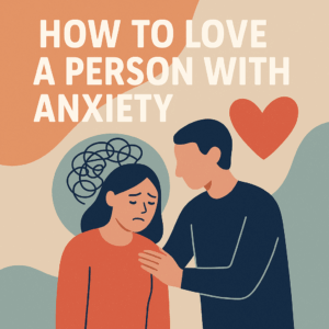 dating someone with anxiety disorder